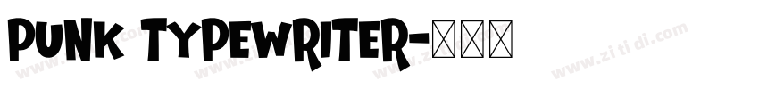 punk typewriter字体转换